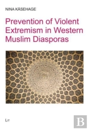 Prevention Of Violent Extremism In Western Muslim Diasporas