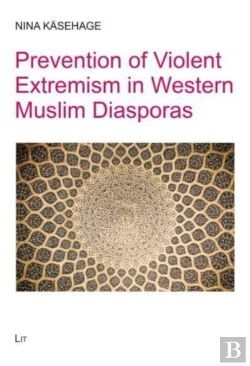 Bertrand.pt - Prevention Of Violent Extremism In Western Muslim Diasporas