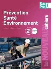 Prévention, Santé, Environnement ; 1ère ; Bac Pro