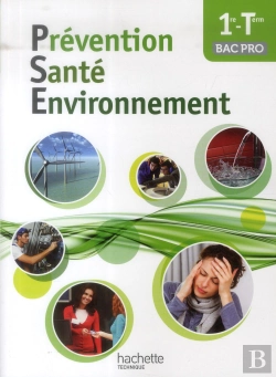 Bertrand.pt - Prévention, Santé, Environnement ; 1ère, Terminale Bac Pro ; Livre De L'Élève (Édition 2014)