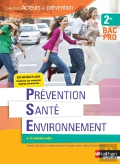Prevention Sante Environnement - 2eme Bac Pro (Acteurs De Prevention) Eleve - 2018