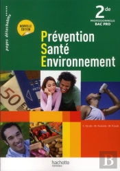 Prévention-Santé-Environnement ; 2nde Bac Pro ; Livre De L'Élève (Édition 2012)