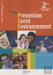 Prévention Santé Environnement ; 2nde Professionnelle Bac Pro ; Livre De L'Élève (Édition 2009)
