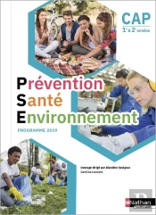 Prévention Santé Environnement ; Cap ; 1re Et 2e Années ; Livre De L'Élève (Édition 2019)