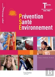Prévention Santé Environnement ; Terminale Pro ; Livre De L'Élève