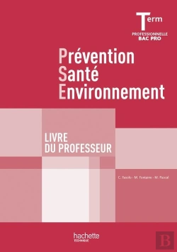 Bertrand.pt - Prévention Santé Environnement ; Terminale Pro ; Livre Du Professeur