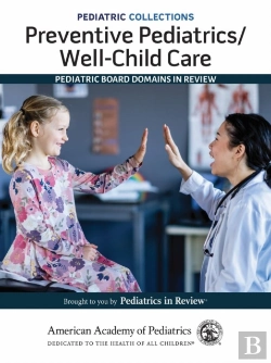Bertrand.pt - Preventive Pediatrics/Well-Child Care: Pediatric Board Domains In Review