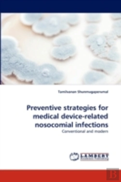 Bertrand.pt - Preventive Strategies For Medical Device-Related Nosocomial Infections