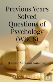 Previous Years Solved Questions Of Psychology (Wbcs)