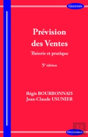 Prévision Des Ventes ; Théorie Et Pratique (4e Édition)