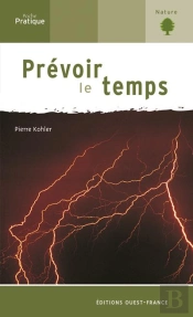 Prevoir Le Temps : La Meteorologie