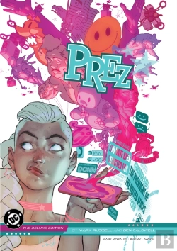Bertrand.pt - Prez By Mark Russell And Ben Caldwell: The Deluxe Edition