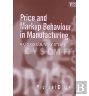 Price And Markup Behaviour In Manufacturing