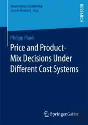 Price And Product-Mix Decisions Under Different Cost Systems
