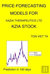 Price-Forecasting Models For Kazia Therapeutics Ltd Kzia Stock