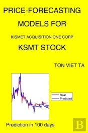 Price-Forecasting Models For Kismet Acquisition One Corp Ksmt Stock
