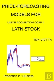 Price-Forecasting Models For Union Acquisition Corp Ii Latn Stock