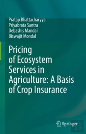 Pricing Of Ecosystem Services In Agriculture: A Basis Of Crop Insurance