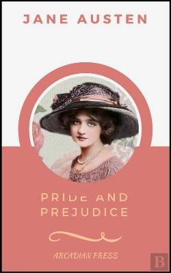 Bertrand.pt - Pride And Prejudice (Arcadianpress Edition)