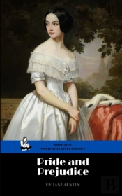 Pride And Prejudice By Jane Austen (Illustrated)
