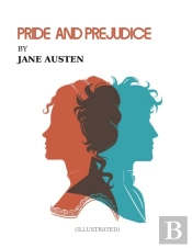 Pride And Prejudice By Jane Austen (Illustrated)