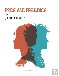 Bertrand.pt - Pride And Prejudice By Jane Austen (Illustrated)