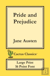 Pride And Prejudice (Cactus Classics Large Print)