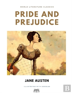Bertrand.pt - Pride And Prejudice / Jane Austen / World Literature Classics / Illustrated With Doodles