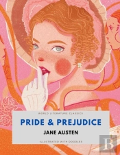 Pride & Prejudice / Jane Austen / World Literature Classics / Illustrated With Doodles