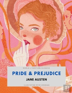 Bertrand.pt - Pride & Prejudice / Jane Austen / World Literature Classics / Illustrated With Doodles