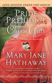 Pride, Prejudice And Cheese Grits