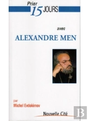 Prier 15 Jours Avec Alexandre Men