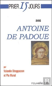 Prier 15 Jours Avec Antoine De Padoue