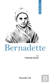 Prier 15 Jours Avec Bernadette