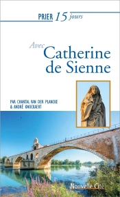 Prier 15 Jours Avec Catherine De Sienne Ned