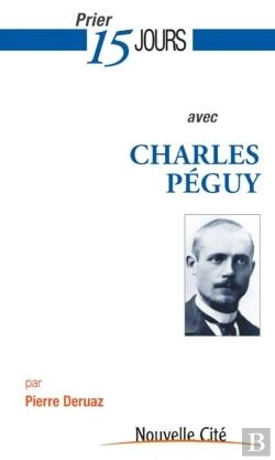 Bertrand.pt - Prier 15 Jours Avec Charles Péguy