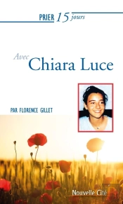 Prier 15 Jours Avec Chiara Luce Ned
