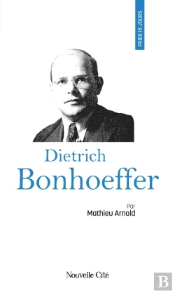 Bertrand.pt - Prier 15 Jours Avec Dietrich Bonhoeffer