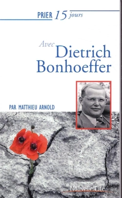 Bertrand.pt - Prier 15 Jours Avec Dietrich Bonhoeffer Ned2019