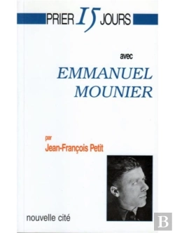 Bertrand.pt - Prier 15 Jours Avec Emmanuel Mounier
