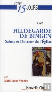 Prier 15 Jours Avec Hildegarde De Bingen