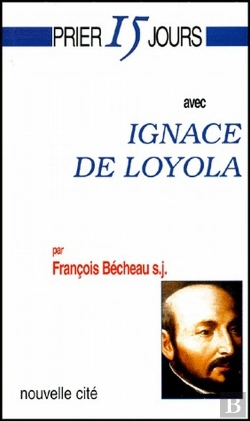 Bertrand.pt - Prier 15 Jours Avec Ignace De Loyola