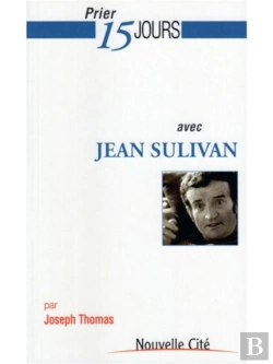 Bertrand.pt - Prier 15 Jours Avec Jean Sulivan
