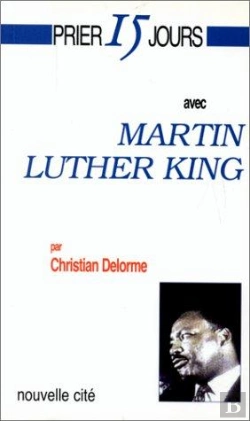 Bertrand.pt - Prier 15 Jours Avec Martin Luther King