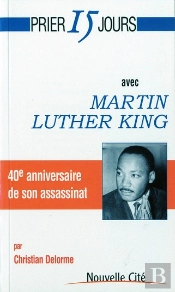 Prier 15 Jours Avec Martin Luther King
