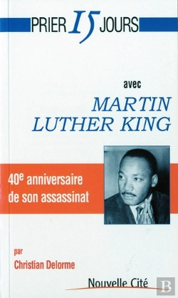 Bertrand.pt - Prier 15 Jours Avec Martin Luther King