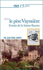 Prier 15 Jours Avec Pere Marie-Etienne Vayssiere