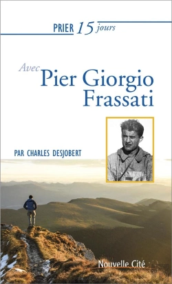 Bertrand.pt - Prier 15 Jours Avec Pier Giorgio Frassati Ned