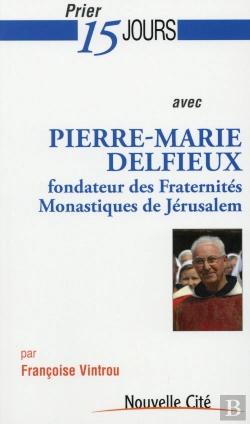 Bertrand.pt - Prier 15 Jours Avec Pm Delfieux