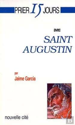 Bertrand.pt - Prier 15 Jours Avec Saint Augustin